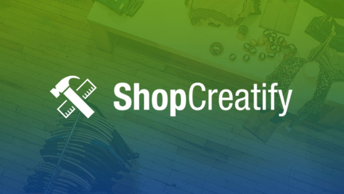Partner Feature: the Shopify Experts at ShopCreatify helping e-commerce merchants around the world succeed